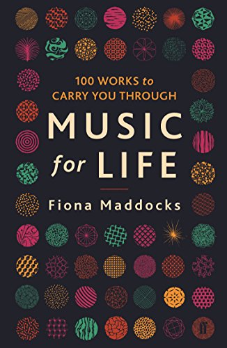 Music for Life: 100 Works to Carry You Through von Faber & Faber