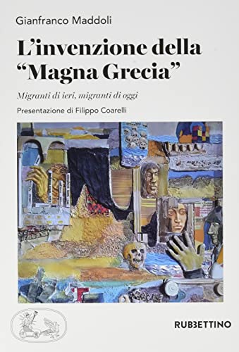 L'invenzione della Magna Grecia (Varia) von Rubbettino