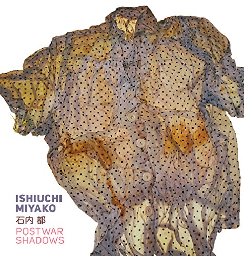 Ishiuchi Miyako: Postwar Shadows (Getty Publications – (Yale)) von J. Paul Getty Museum