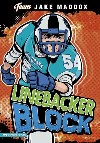 Jake Maddox: Linebacker Block (Jake Maddox Team Stories)