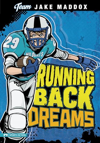 Jake Maddox: Running Back Dreams (Jake Maddox Team Stories)