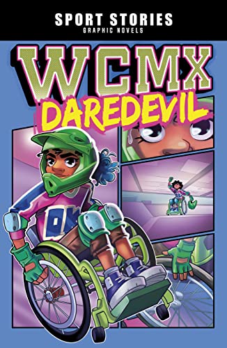 WCMX Daredevil (Sport Stories Graphic Novels) von Raintree