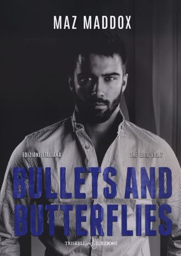Bullets and butterflies. Ediz. italiana (Rainbow) von Triskell Edizioni