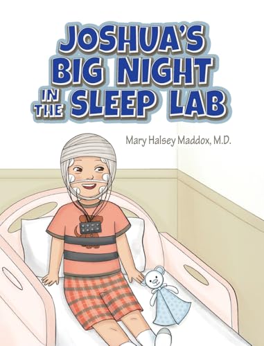 Joshua's Big Night in the Sleep Lab von Palmetto Publishing
