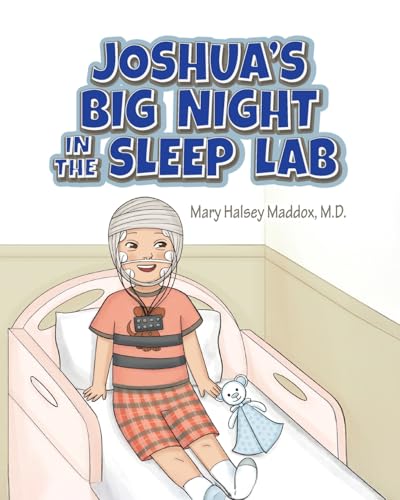 Joshua's Big Night in the Sleep Lab von Palmetto Publishing