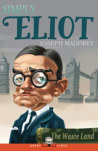 Simply Eliot (Great Lives, Band 15)