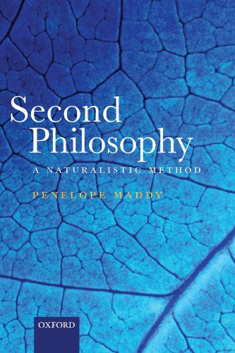 Second Philosophy: A Naturalistic Method