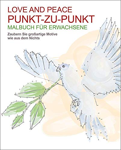 Malen und entspannen: Punkt-zu-Punkt - Love and Peace von Ullmann Verlag