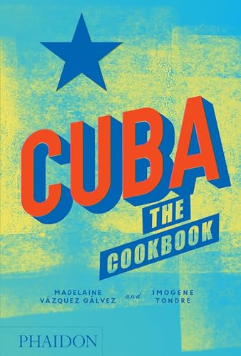 Cuba: The Cookbook (Cucina) von PHAIDON