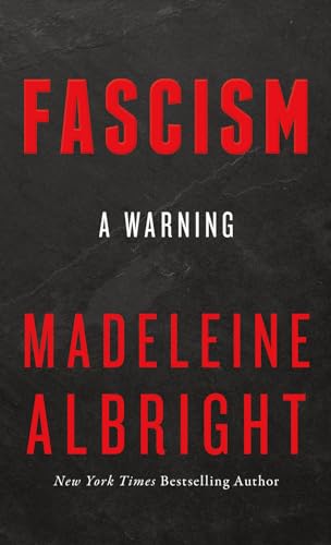 Fascism: A Warning Fascism: A Warning