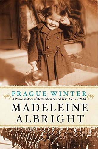 Prague Winter: A Personal Story of Remembrance and War, 1937-1948 von Harper