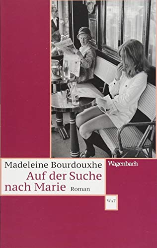 Auf der Suche nach Marie (Wagenbachs andere Taschenbücher): Roman von Wagenbach Klaus GmbH