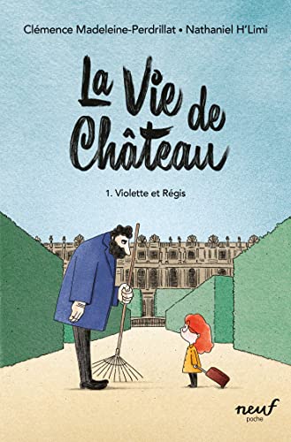La vie de château - Tome 1 - Violette et Régis von EDL