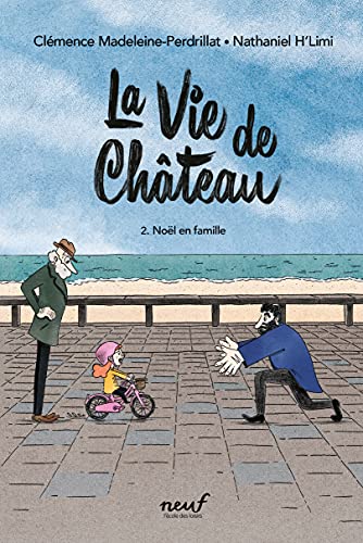 La vie de château - Tome 2 - Noël en famille: NOEL EN FAMILLE von EDL