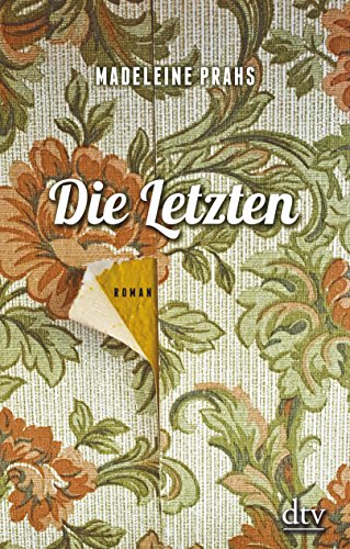 Die Letzten: Roman