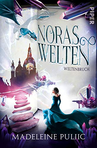 Noras Welten (Noras Welten 2): Weltenbruch Noras Welten (Noras Welten 2): Weltenbruch