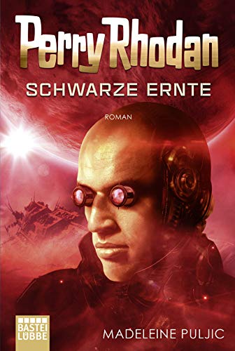 Perry Rhodan: Schwarze Ernte: Roman (Dunkelwelten, Band 3)