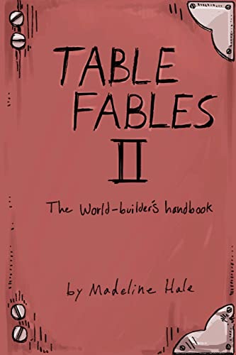 Table Fables II: The World-Builder's Handbook von Createspace Independent Publishing Platform