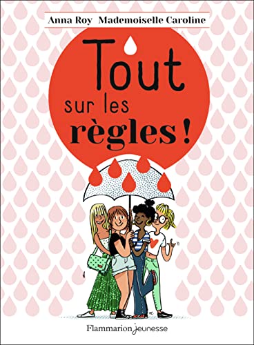 Tout sur les règles ! Tout sur les règles ! von FLAM JEUNESSE