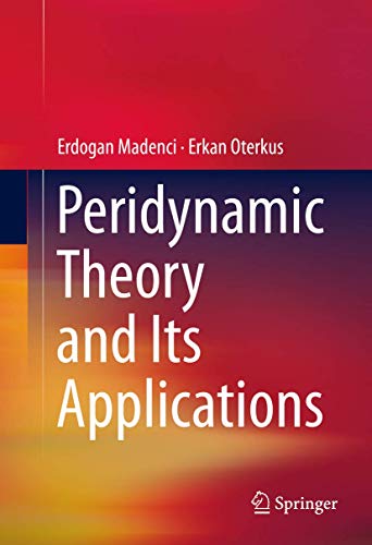 Peridynamic Theory and Its Applications Peridynamic Theory and Its Applications von Springer