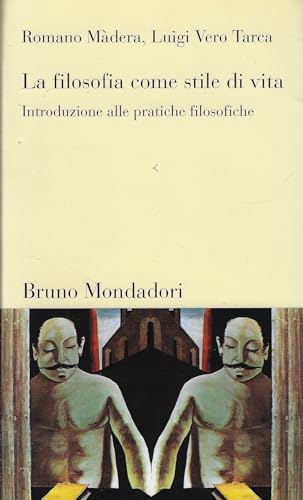 La filosofia come stile di vita. Introduzione alle pratiche filosofiche