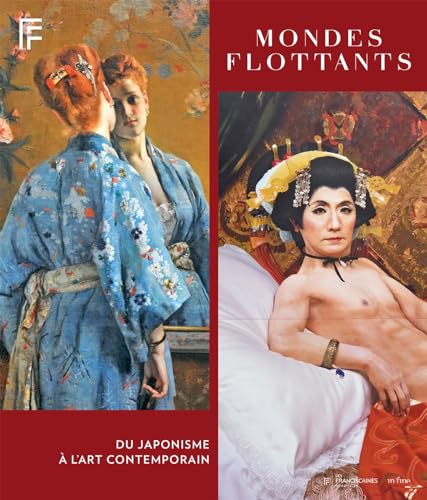 MONDES FLOTTANTS: DU JAPONISME À L'ART CONTEMPORAIN