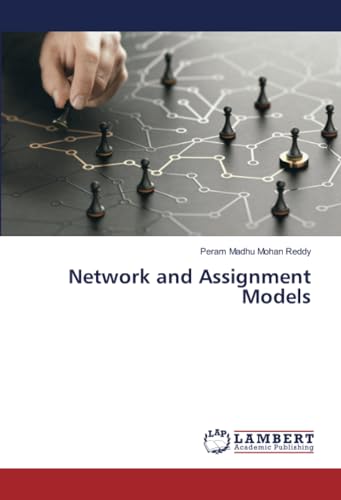 Network and Assignment Models von LAP LAMBERT Academic Publishing