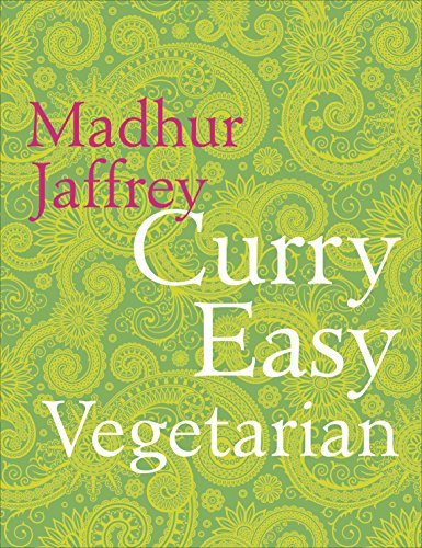 Curry Easy Vegetarian: 200 recipes for meat-free and mouthwatering curries from the Queen of Curry von Random House UK Ltd
