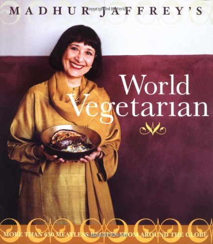 Madhur Jaffrey's World Vegetarian: More Than 650 Meatless Recipes from Around the Globe Madhur Jaffrey's World Vegetarian: More Than 650 Meatless Recipes from Around the Globe von Clarkson Potter
