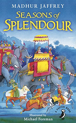 Seasons of Splendour: Tales, Myths and Legends of India (A Puffin Book)
