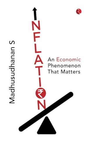 Inflation : An Economic Phenomenon that Matters von Rupa Publications India
