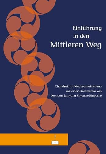 Einführung in den Mittleren Weg Einführung in den Mittleren Weg