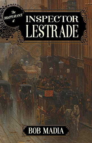 The Disappearance Of Inspector Lestrade von MX Publishing