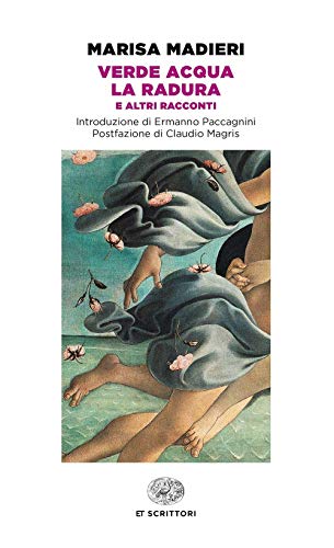 Verde acqua-La radura e altri racconti (Einaudi tascabili. Scrittori, Band 1424) von Einaudi