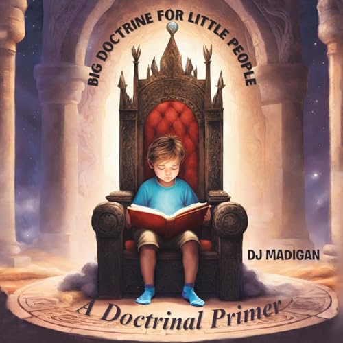 Big Doctrine For Little People von Christian Faith Publishing
