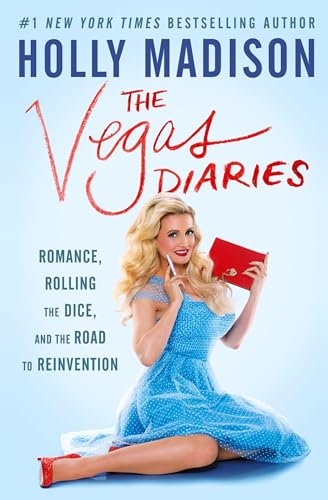 The Vegas Diaries: Romance, Rolling the Dice, and the Road to Reinvention