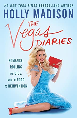 The Vegas Diaries: Romance, Rolling the Dice, and the Road to Reinvention von Dey Street Books