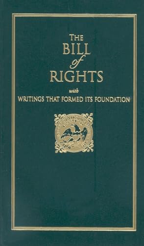 Bill of Rights: With Writings That Formed Its Foundation (Books of American Wisdom)