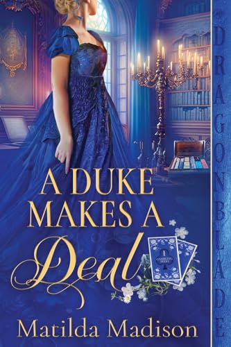 A Duke Makes a Deal (Gambling Peers, Band 1)