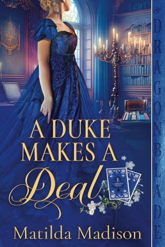 A Duke Makes a Deal (Gambling Peers, Band 1)