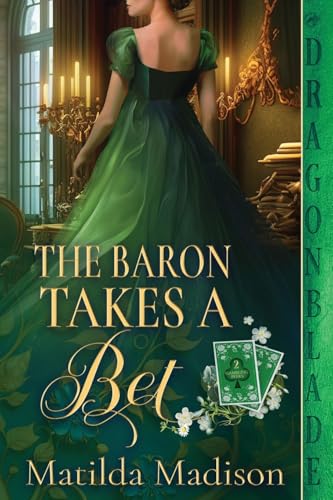 The Baron Takes a Bet (Gambling Peers, Band 2)