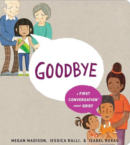 Goodbye: A First Conversation About Grief (First Conversations) von Rise x Penguin Workshop