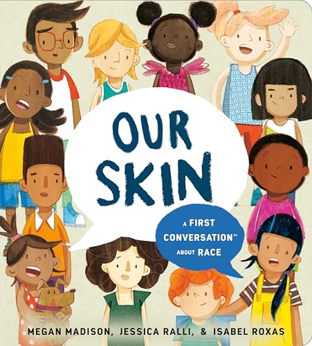 Our Skin: A First Conversation About Race (First Conversations) von Penguin