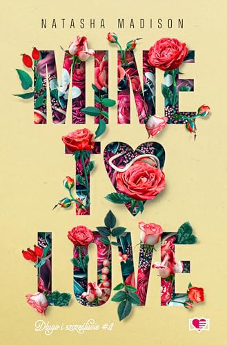 Długo i szczęśliwie: Długo i szczęśliwie. Tom 4 (4) (Mine to love, Band 4) von Papierowe Serca