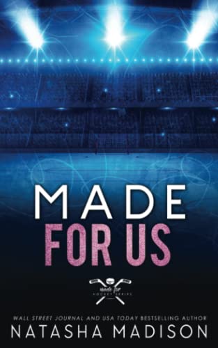 Made For Us : Special Edition Cover (Made For Series Special Edition) (Made For (Made For Special Editions), Band 3) von Independently published