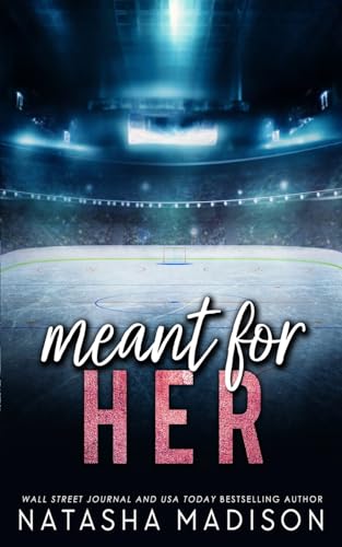 Meant For Her - Special Edition von Natasha Madison