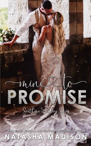 Mine To Promise: Small town secret baby romance.(Southern Wedding Book 6) (Southern Weddings, Band 6)