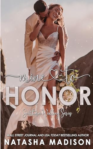 Mine to Honor (Southern Wedding, Band 7) von Natasha Madison