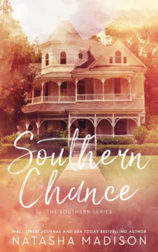 Southern Chance - Special Edition (The Southern Series Special Edition) von Independently published