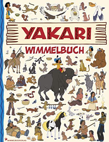 Yakari Wimmelbuch: Yakari Buch - Kinderbücher ab 2 Jahre mit fortlaufenden Geschichten